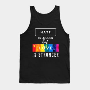 Hate Is Louder But Love Is Stronger Rainbow Love Wins v2 Tank Top